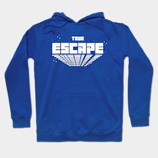 True Escape Hoodie